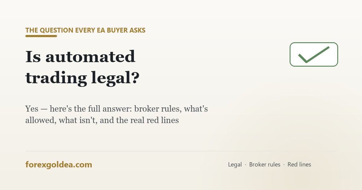 Is automated trading legal — the complete answer with broker rules